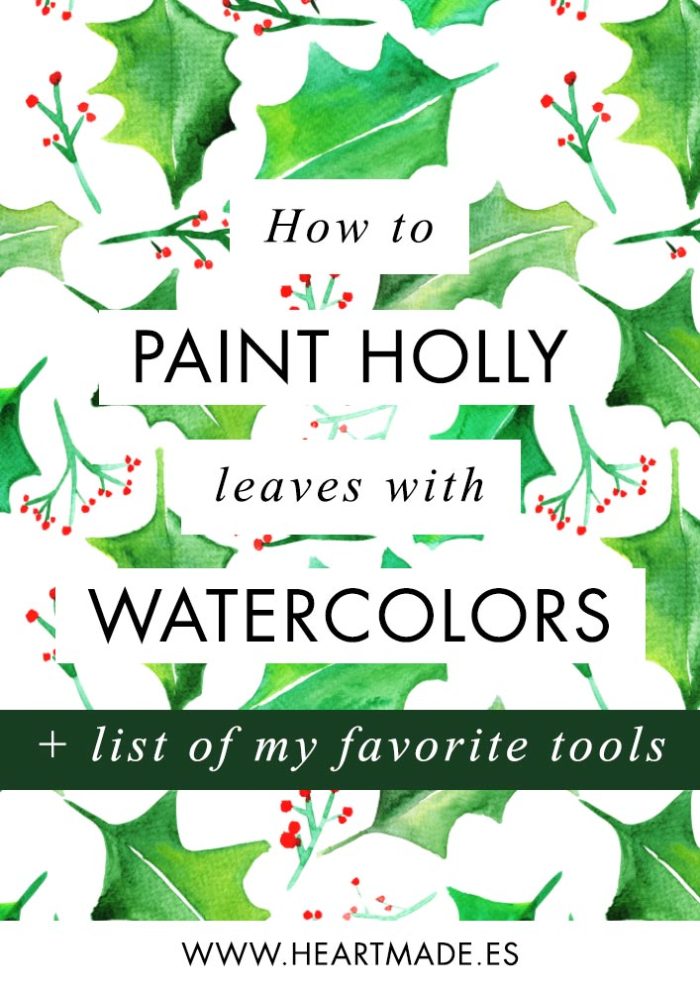 Learn the easiest way: how to paint holly leaves with watercolors.