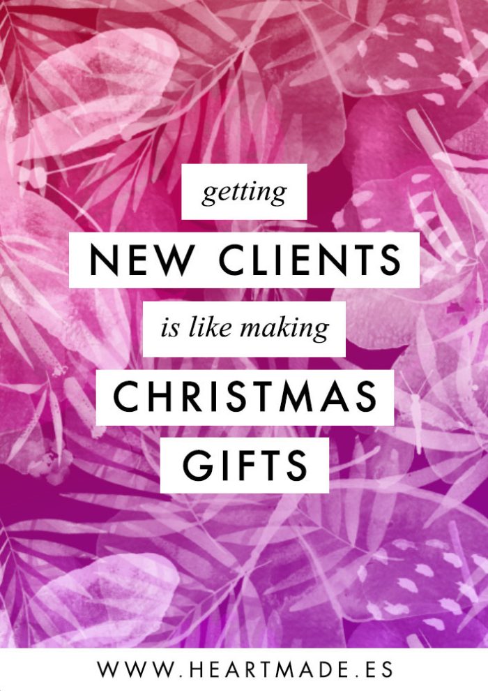 Discover the similitudes between getting new clients and making Christmas gifts. You will be surprised!! + free course to know your clients better than they know themselves ;)