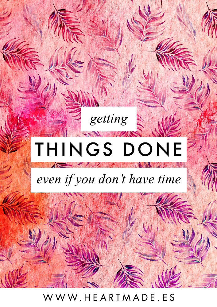Getting things done even if you don't have time - Productivity tips for Busy people: learn my top 3 tips to get things done when you are too busy and you feel you don’t have time.
