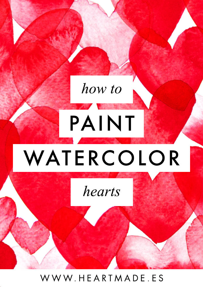 Learn how to paint watercolor hearts with 3 different techniques for beginners + my list of favourite materials & tools!
